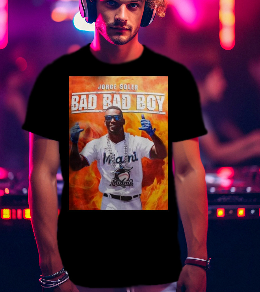 Jorge Soler Bad Bad Boy Miami Marlins Fire Background T-Shirt