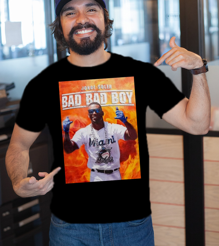 Jorge Soler Bad Bad Boy Miami Marlins Fire Background T-Shirt