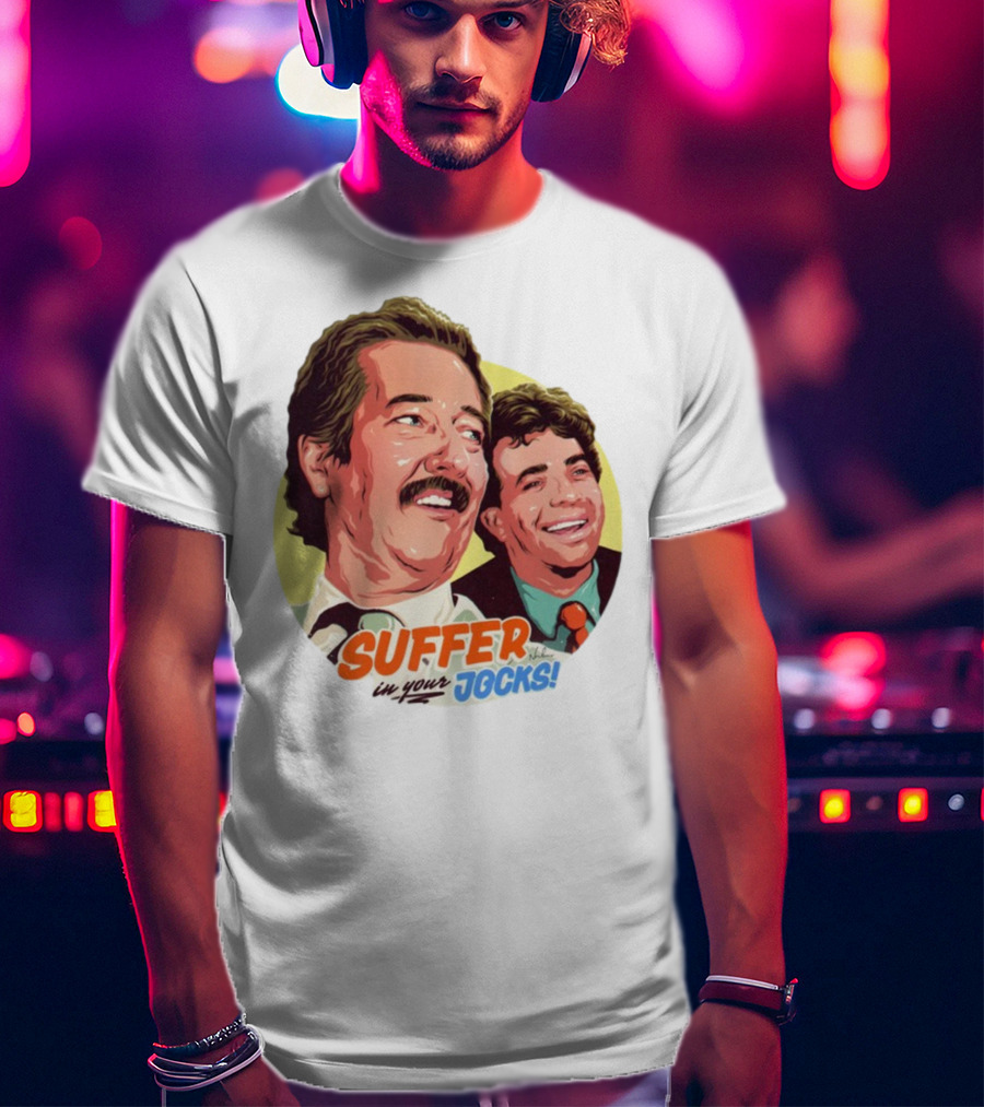Suffer In Your Jocks Retro Comedy T-Shirt