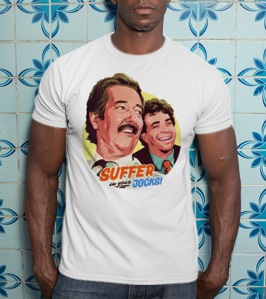 Suffer In Your Jocks Retro Comedy T-Shirt