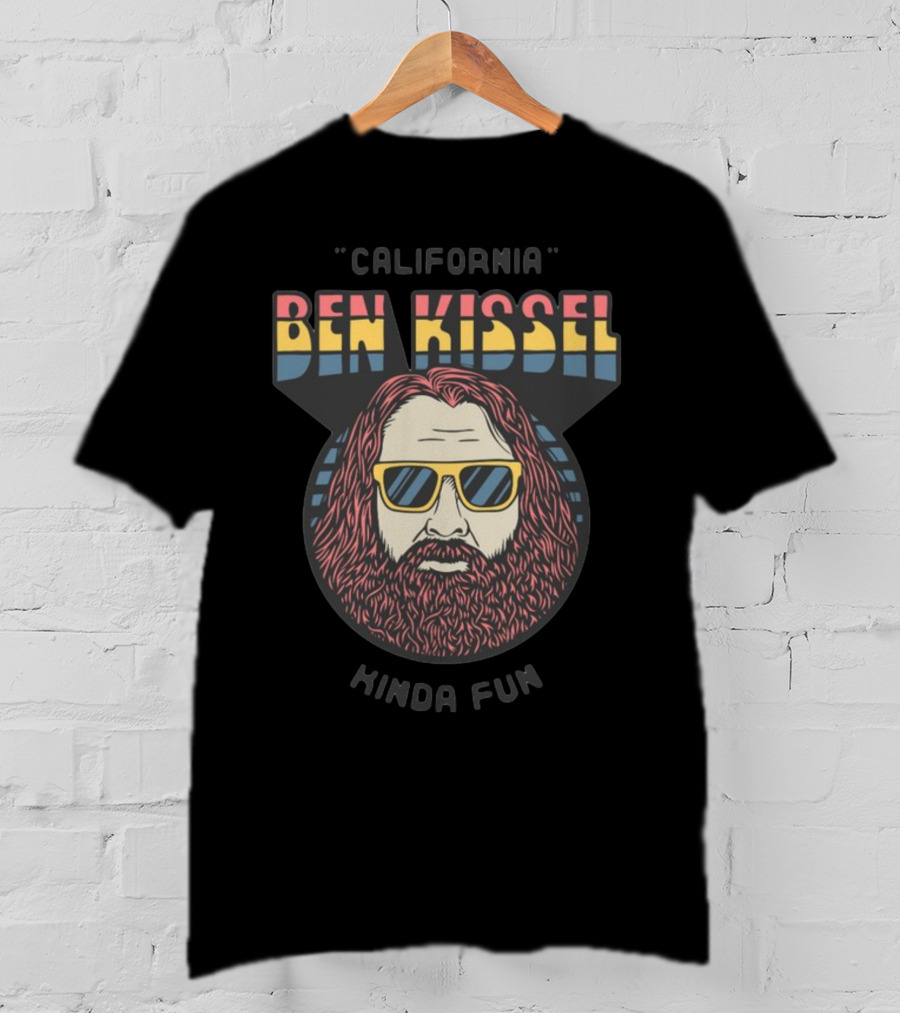 California Ben Kissel Kinda Fun T-Shirt