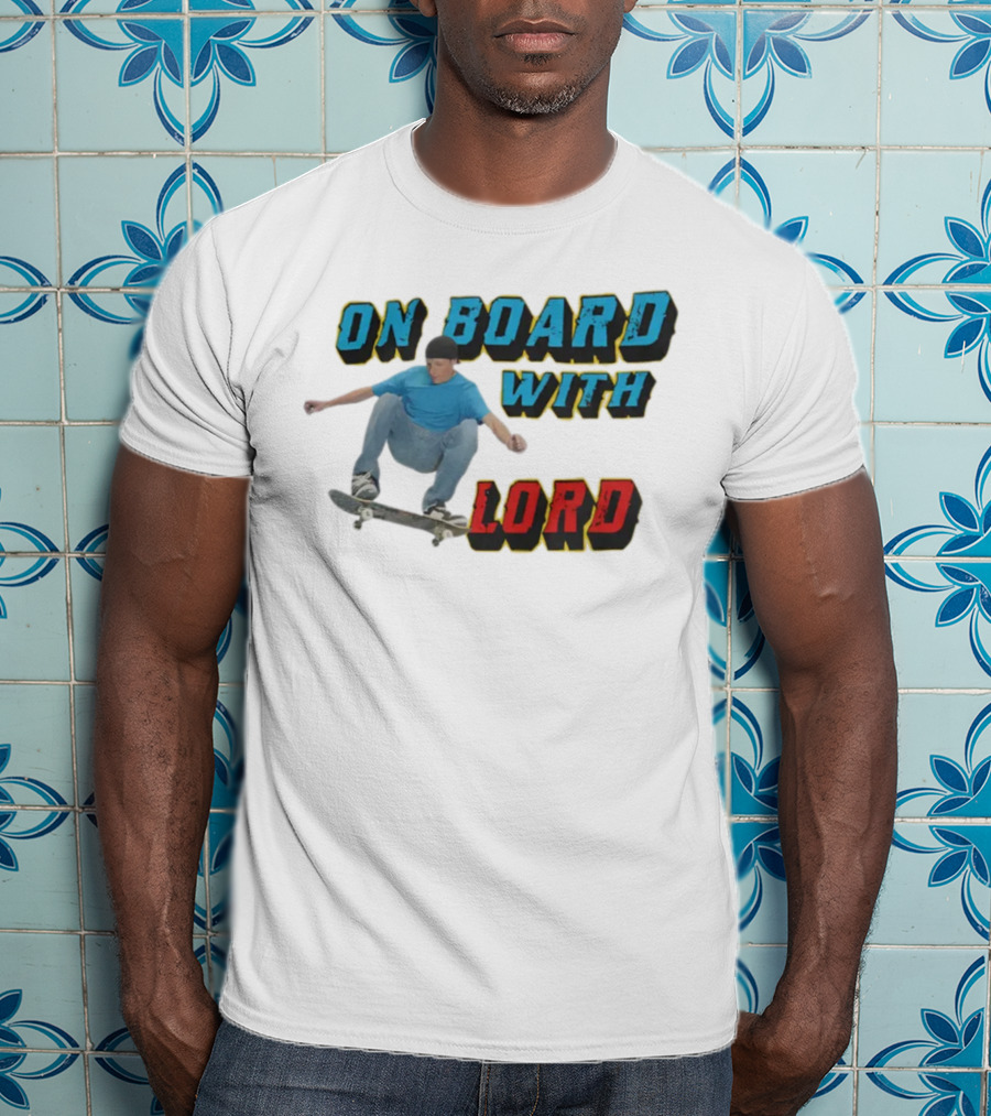 On Board With The Lord Skateboarding T-Shirt