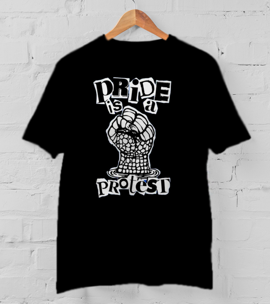 Pride Is A Protest Fist T-Shirt
