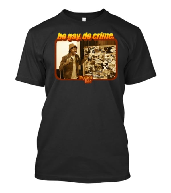 Be Gay Do Crime Mystery Files Board Investigation T-Shirt
