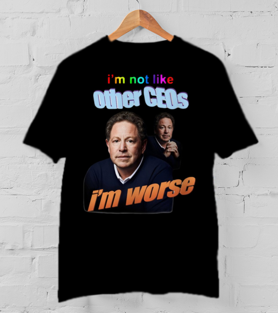 I’m Not Like Other CEOs I’m Worse CEO T-Shirt