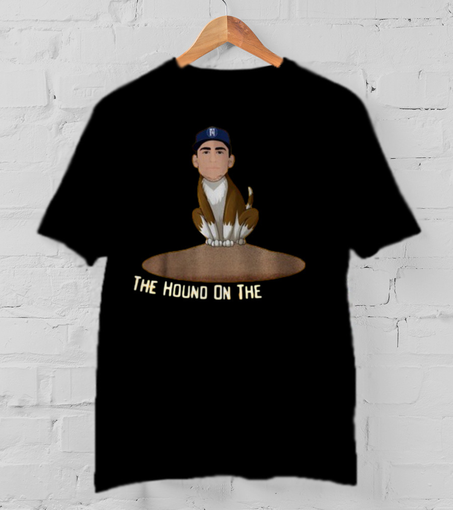 The Hound On The Mound T-Shirt