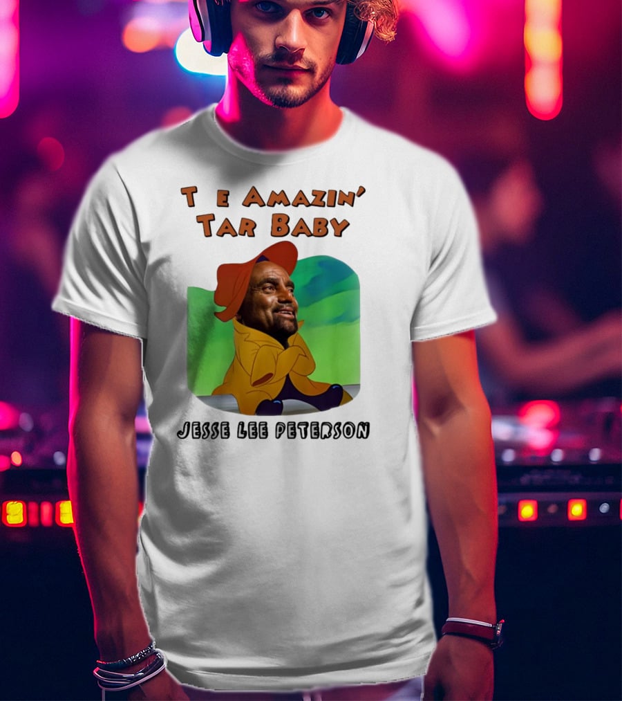 The Amazin' Tar Baby Jesse Lee Peterson T-Shirt
