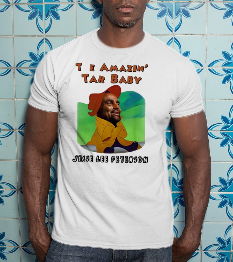 The Amazin' Tar Baby Jesse Lee Peterson T-Shirt