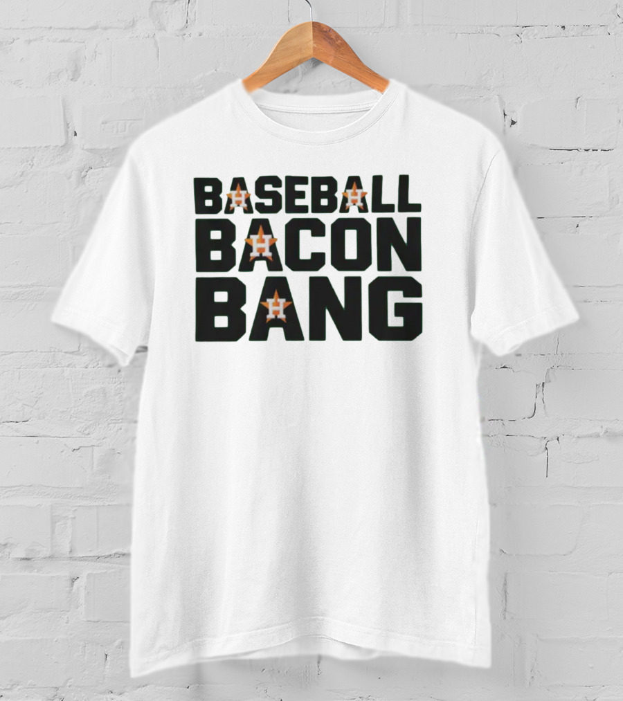 Baseball Bacon Bang Houston Stars T-Shirt