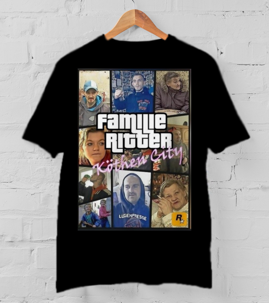 Familie Ritter Köthen City Rockstar Hauer Bermann Lügenpresse T-Shirt