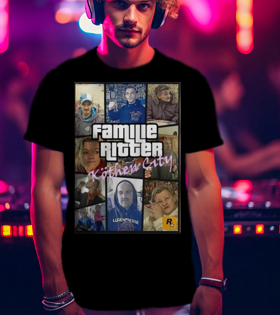 Familie Ritter Köthen City Rockstar Hauer Bermann Lügenpresse T-Shirt