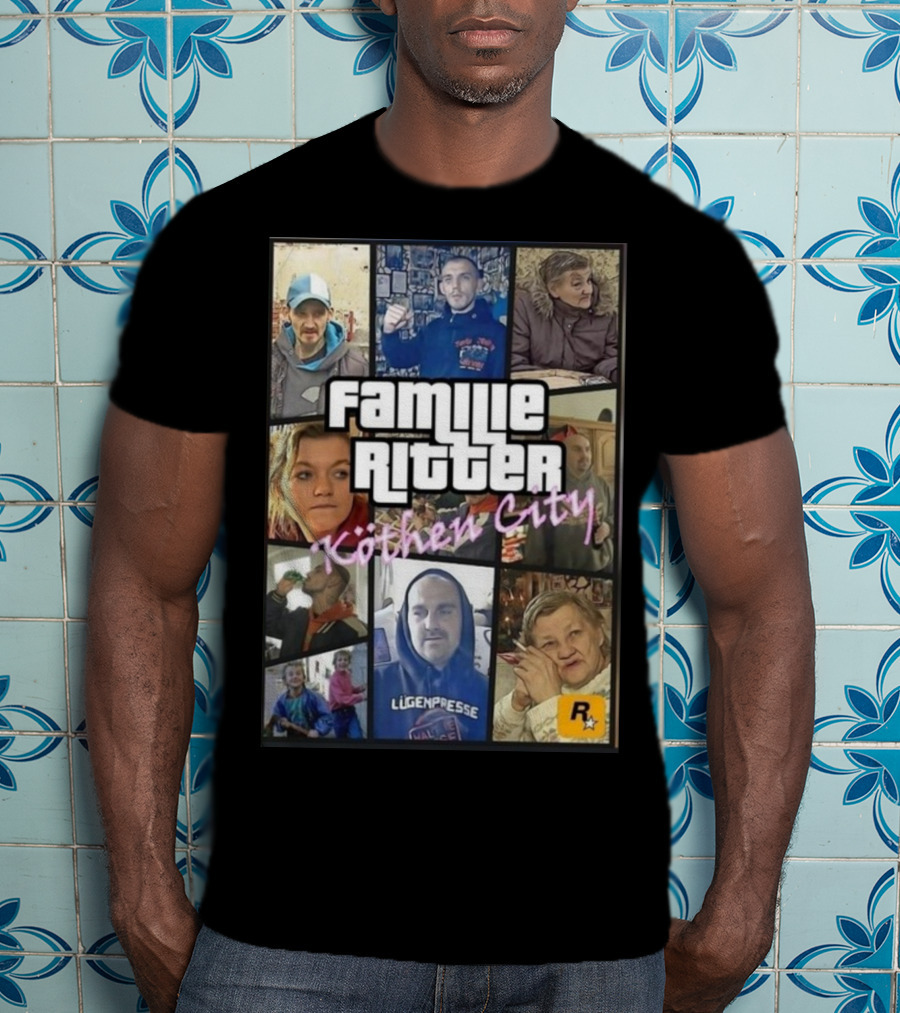 Familie Ritter Köthen City Rockstar Hauer Bermann Lügenpresse T-Shirt