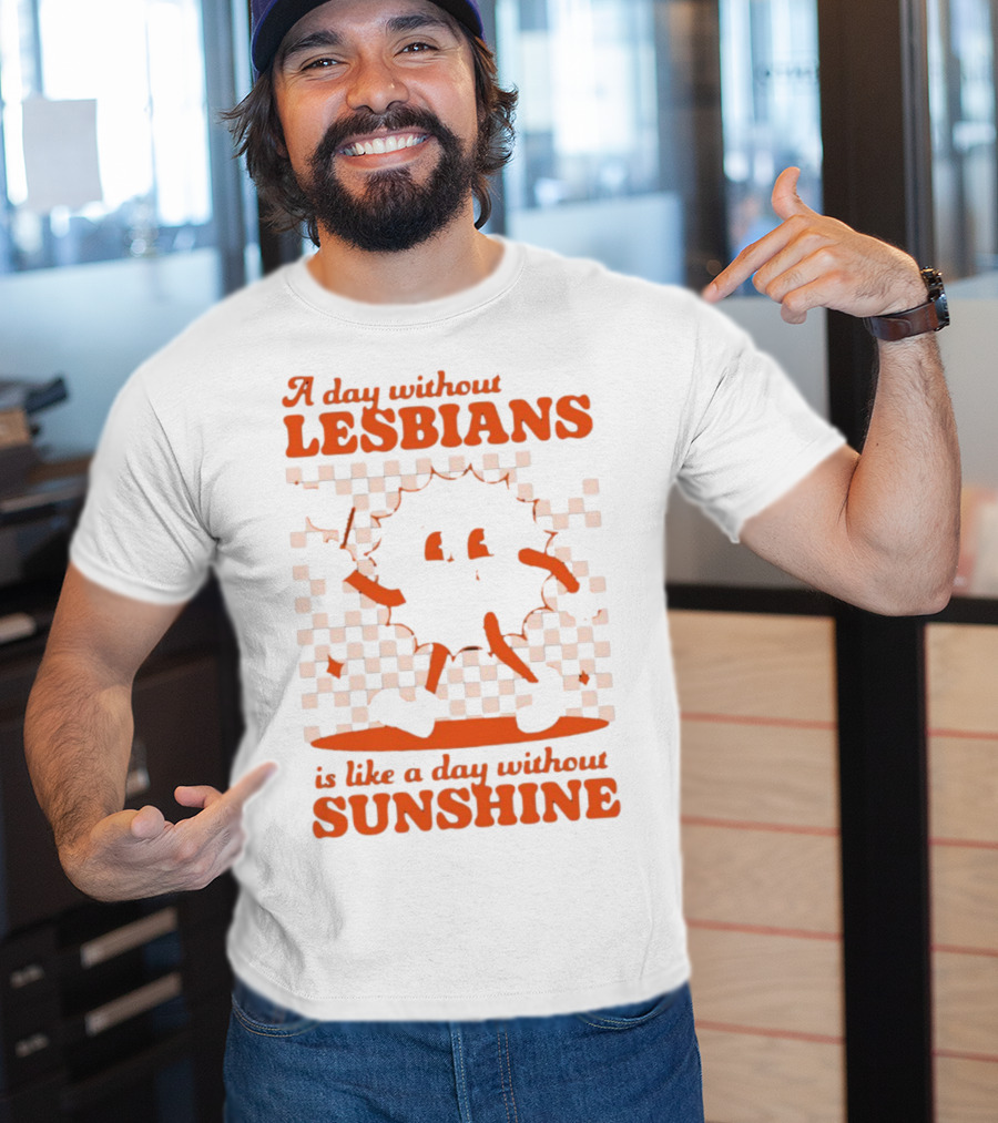 A Day Without Lesbians Is Like A Day Without Sunshine Checkered Sun Character T-Shirt