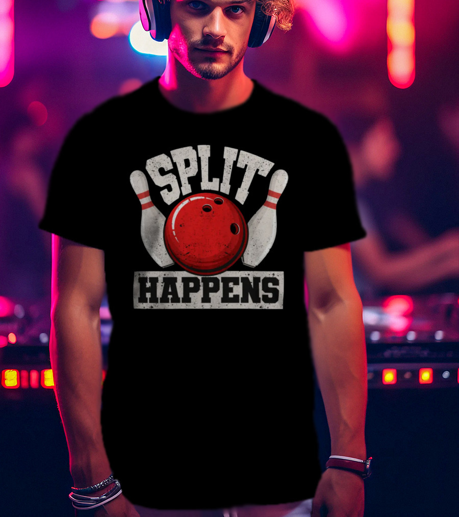 Split Happens Funny Bowler Pin Humor Strike Team T-Shirt
