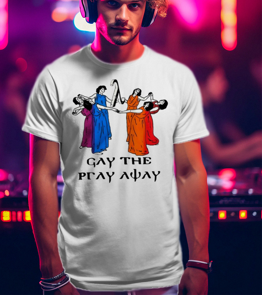 Skeeveco Gay The Pray Away Colorful Dancing Figures T-Shirt