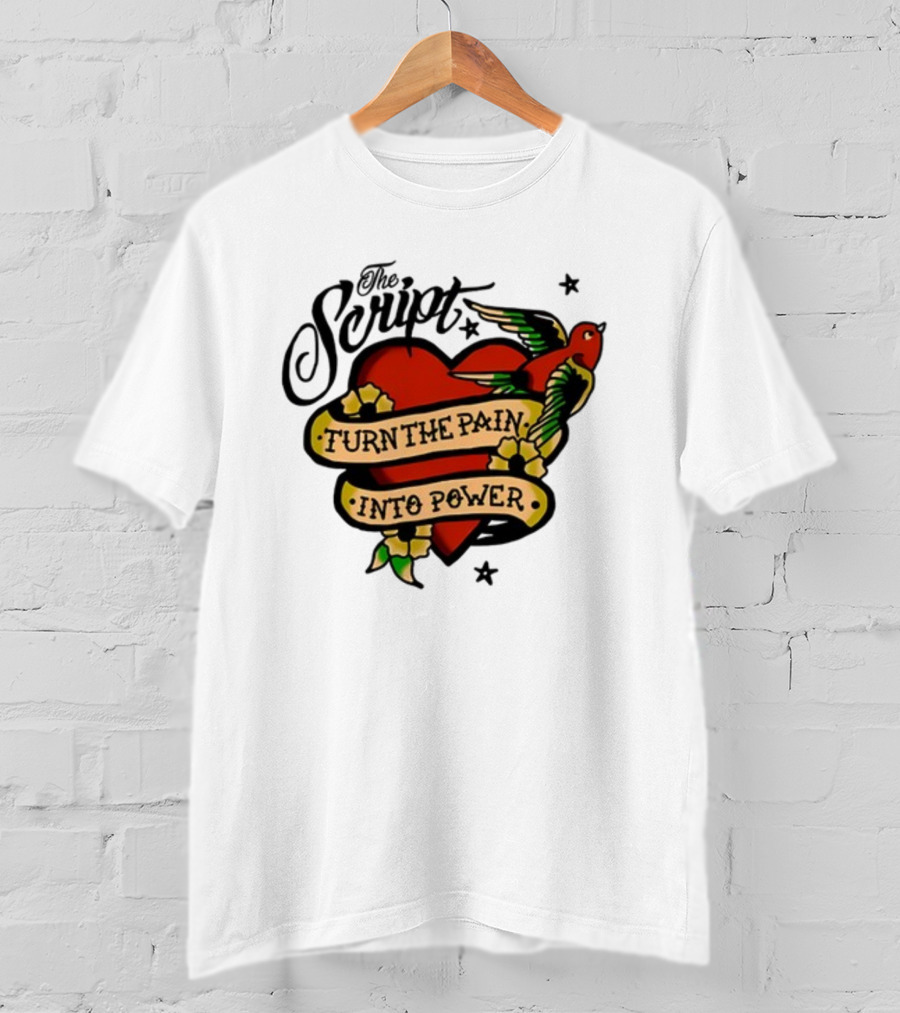 The Script Heart And Bird Turn The Pain Into Power T-Shirt
