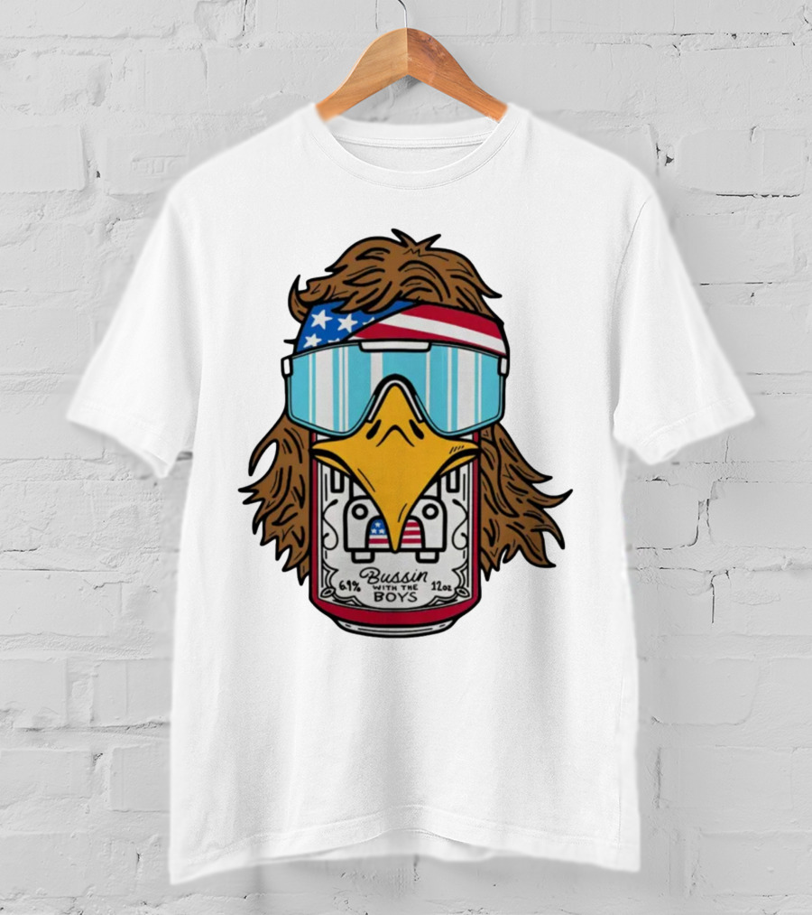 Bussin' With The Boys Eagle 6.1% 12oz USA Flag Shades T-Shirt