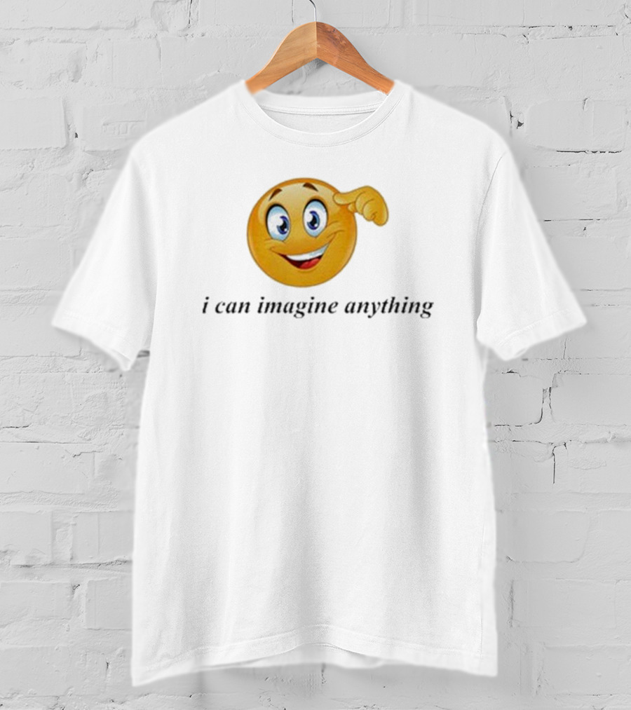 I Can Imagine Anything Emoji Face Thinking Gesture T-Shirt
