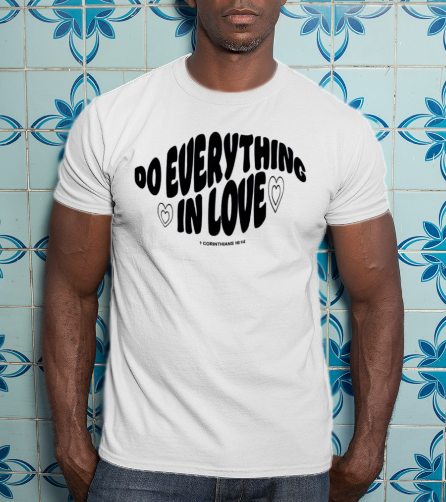 The Cordles Merch Do Everything In Love 1 Corinthians 16:14 Natural Heather T-Shirt