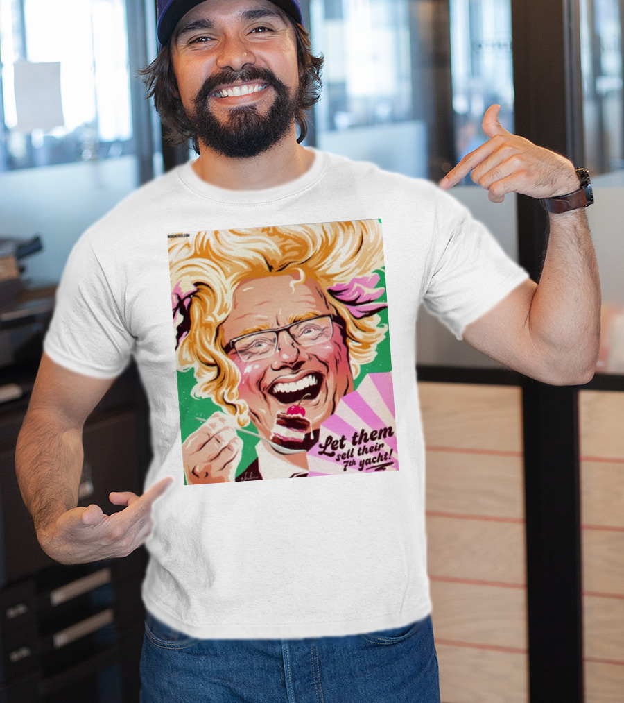 Philip Lowe Let Them Sell Their 7Th Yacht Cake T-Shirt