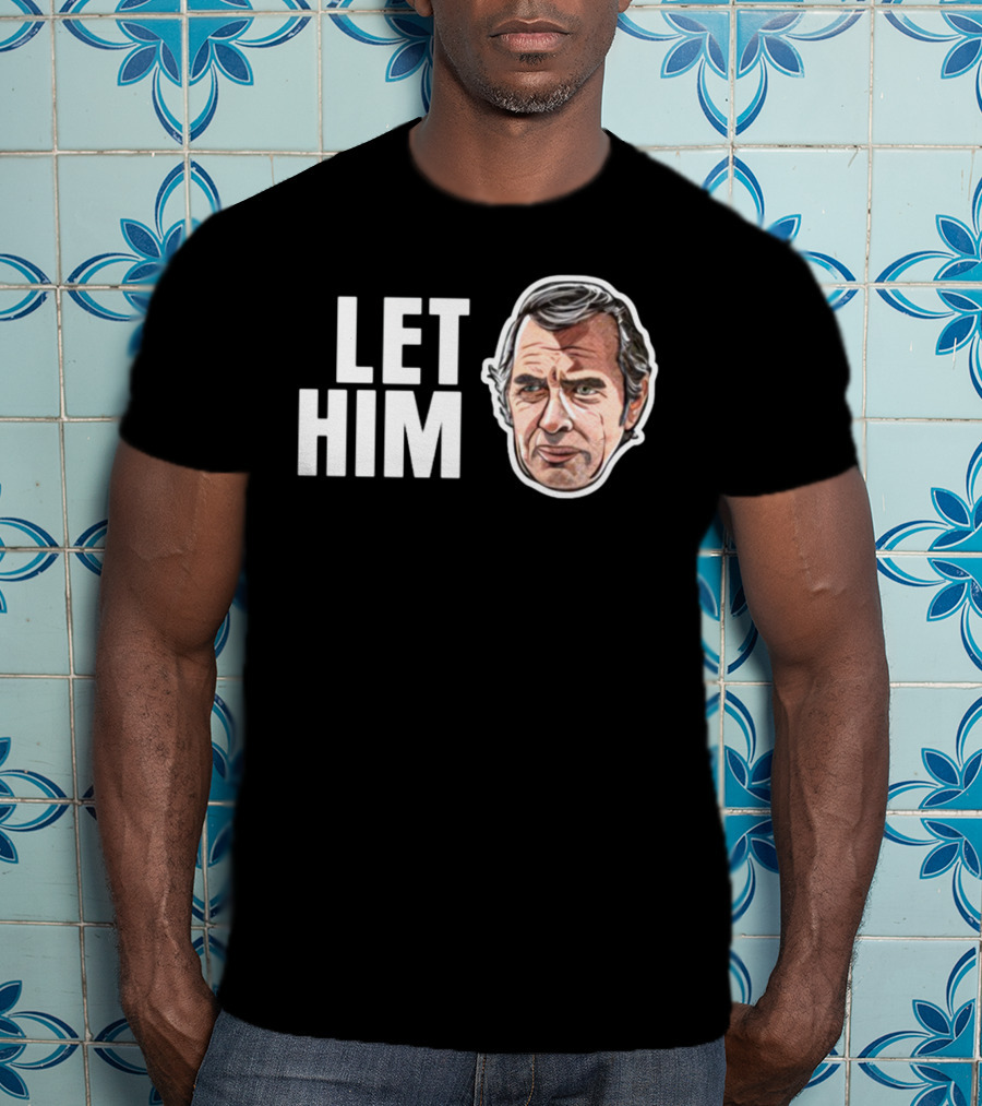 The Texas Chain Saw Massacre Let Him Face T-Shirt