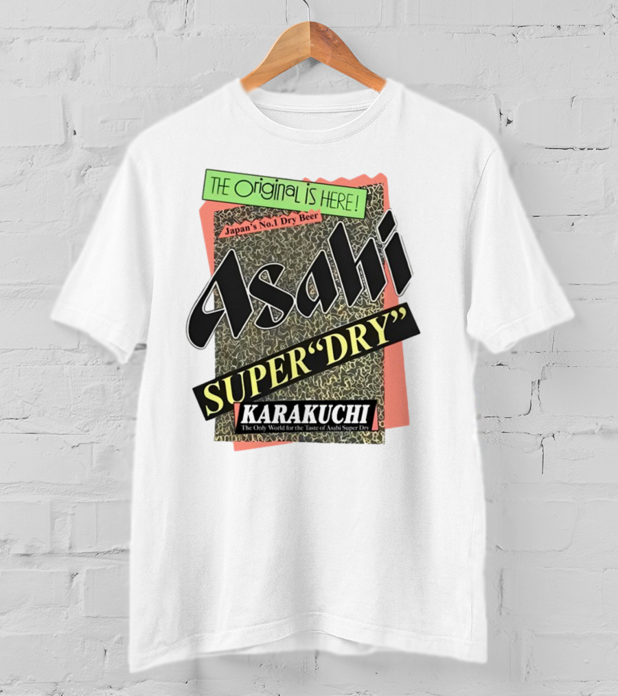 The Origina Is Here Japan's No 1 Dry Beer Asahi Super Dry Karakuchi T-Shirt