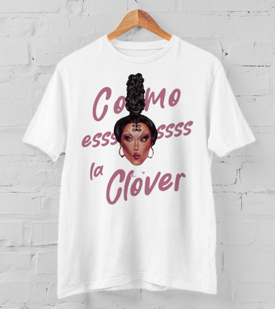 Clover Bish Merch Como Essss La Clóver Camiseta Blanca T-Shirt