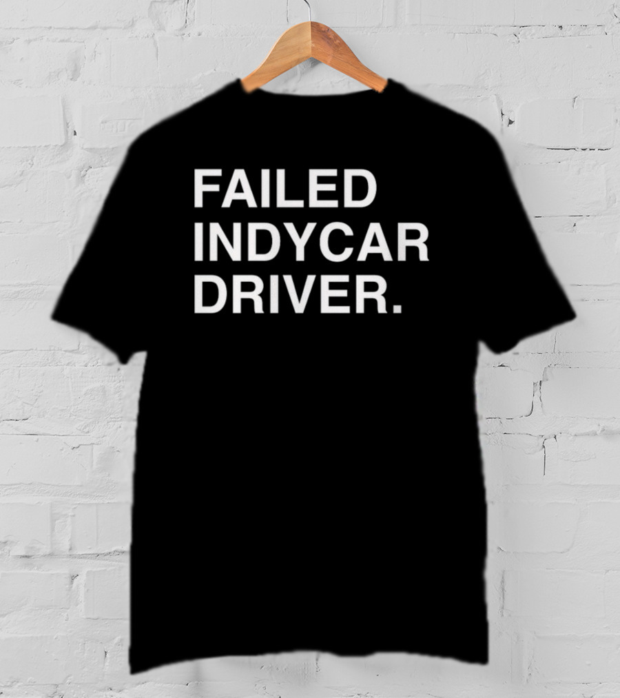 Failed Indycar Driver Ryder Indiana Jones Obvious S T-Shirt