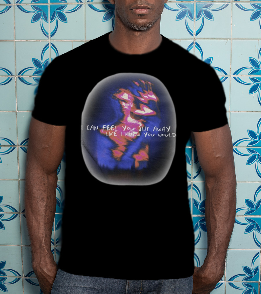 I Can Feel You Slip Away Like I Knew You Would Blurry Abstract Hand And Figure T-Shirt