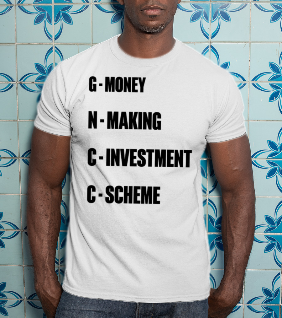 Layiwasabi GNCC Money Making Investment Scheme T-Shirt