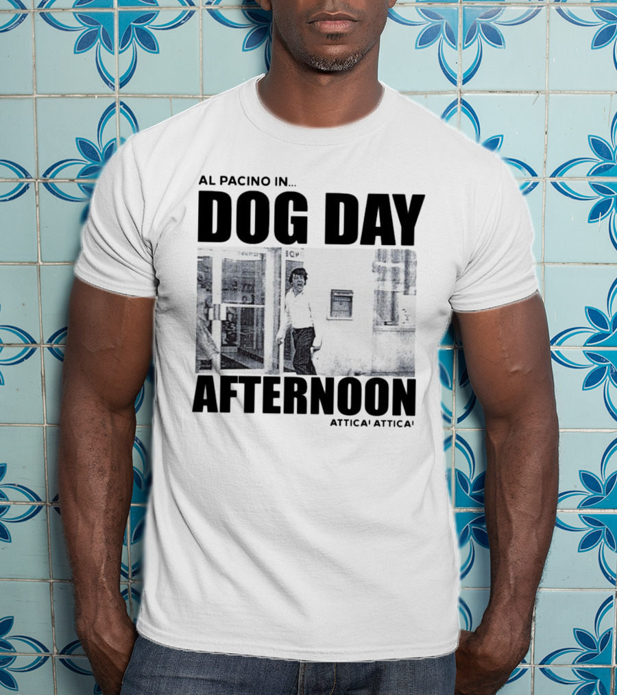 Al Pacino In Dog Day Afternoon Attica Scene T-Shirt