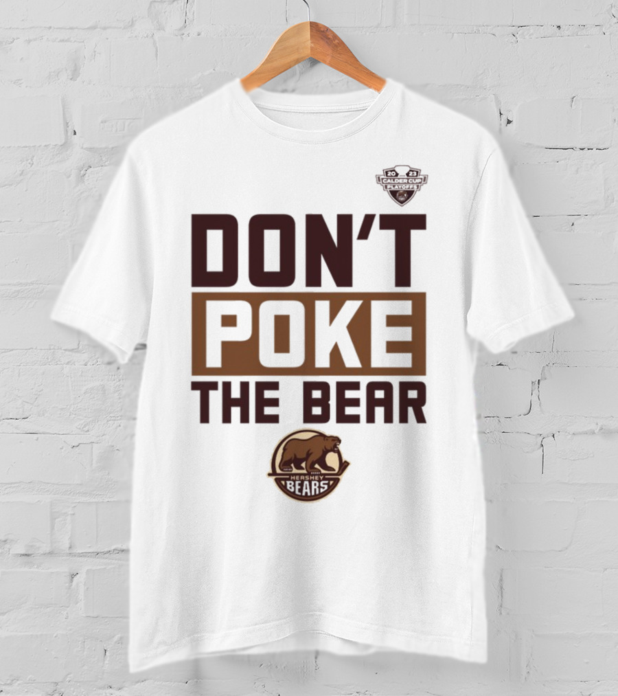 Hershey Bears Hockey Don't Poke The Bear T-Shirt