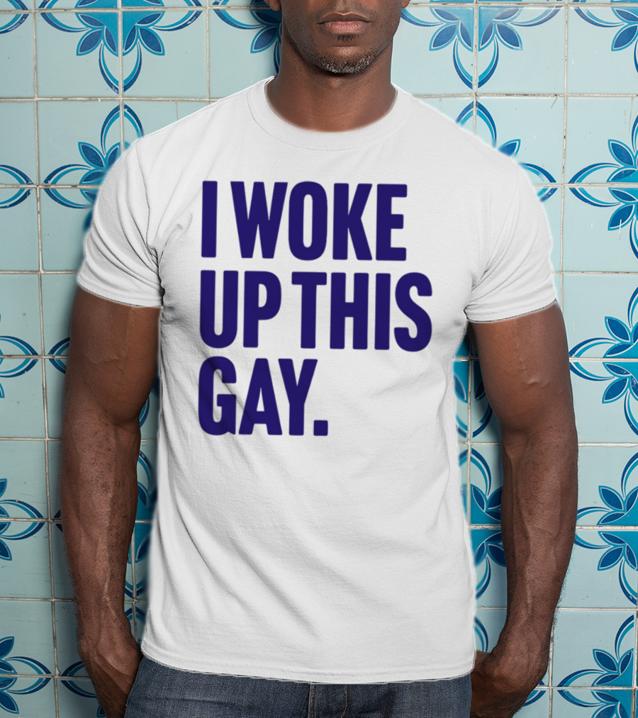 I Woke Up This Gay Bullzerk T-Shirt