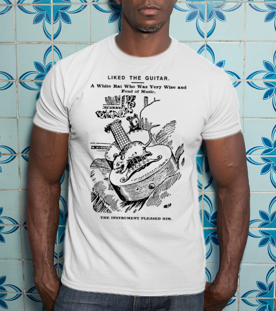 Liked The Guitar: A White Rat Who Was Very Wise And Fond Of Music, The Instrument Pleased Him T-Shirt