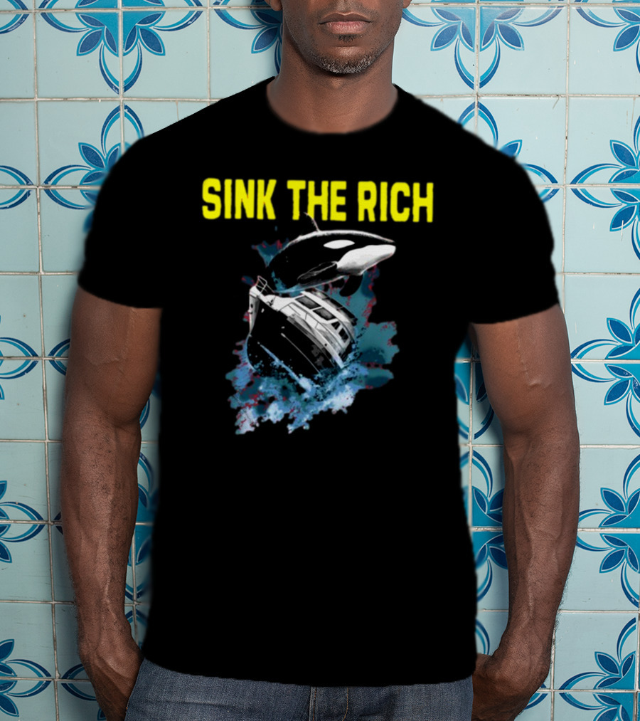 Sink The Rich Killer Whale Yacht Destruction T-Shirt