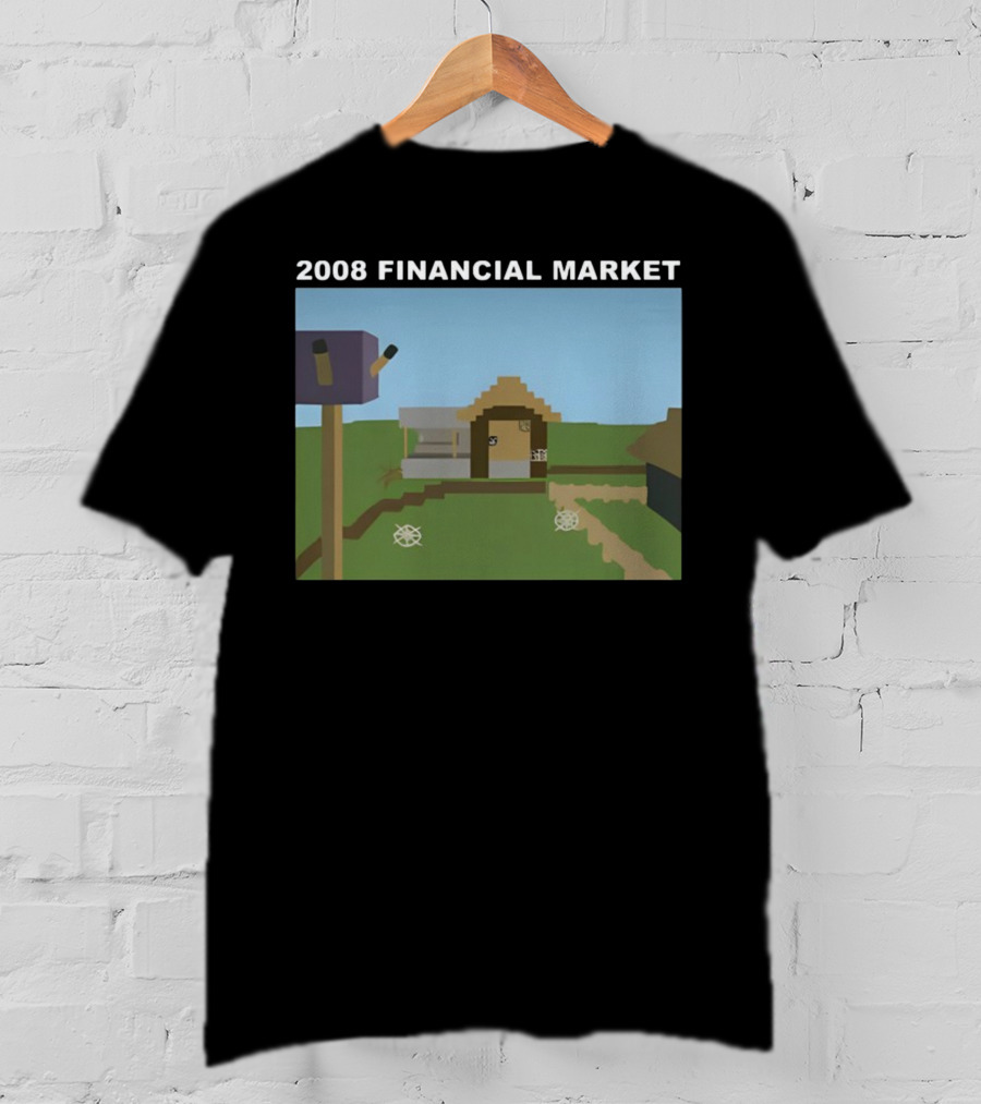 2008 Financial Market Pixelated Home Scene T-Shirt