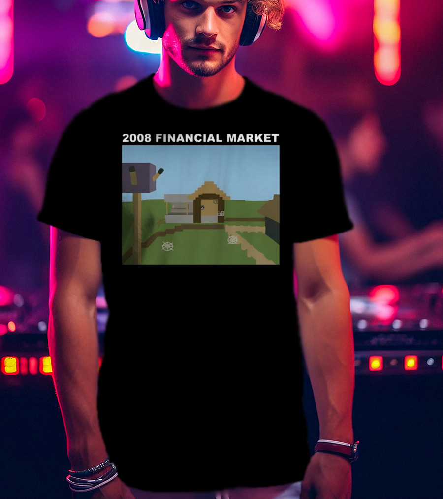 2008 Financial Market Pixelated Home Scene T-Shirt