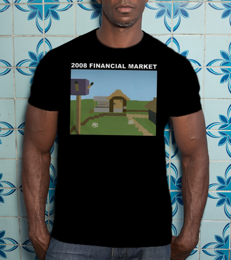 2008 Financial Market Pixelated Home Scene T-Shirt