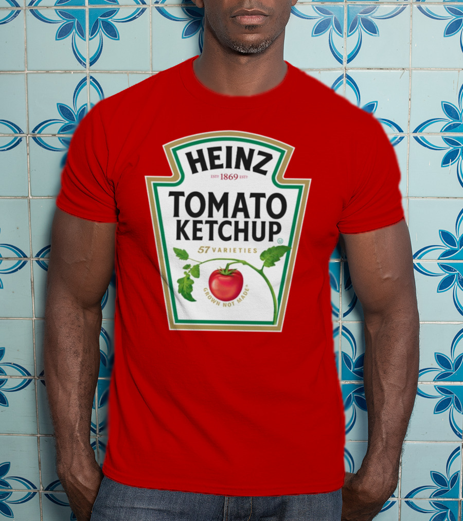 Heinz Tomato Ketchup 57 Varieties Grown Not Made Est 1869 T-Shirt