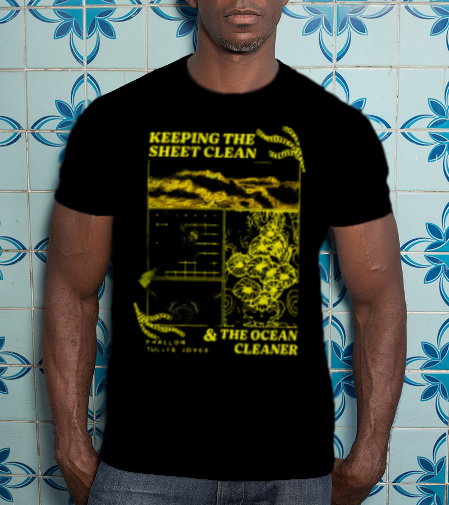 Keeping The Sheet Clean Phallon Tullis-Joyce And The Ocean Cleaner T-Shirt