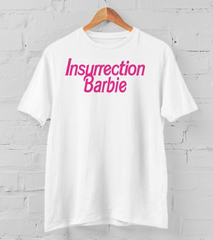 Insurrection Barbie T-Shirt