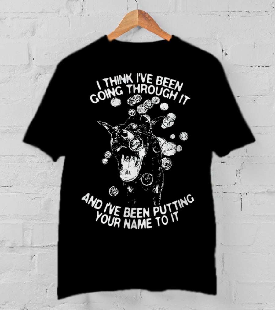 I Think I've Been Going Through It And I've Been Putting Your Name To It Howling Wolf Surrounded By Bubbles T-Shirt