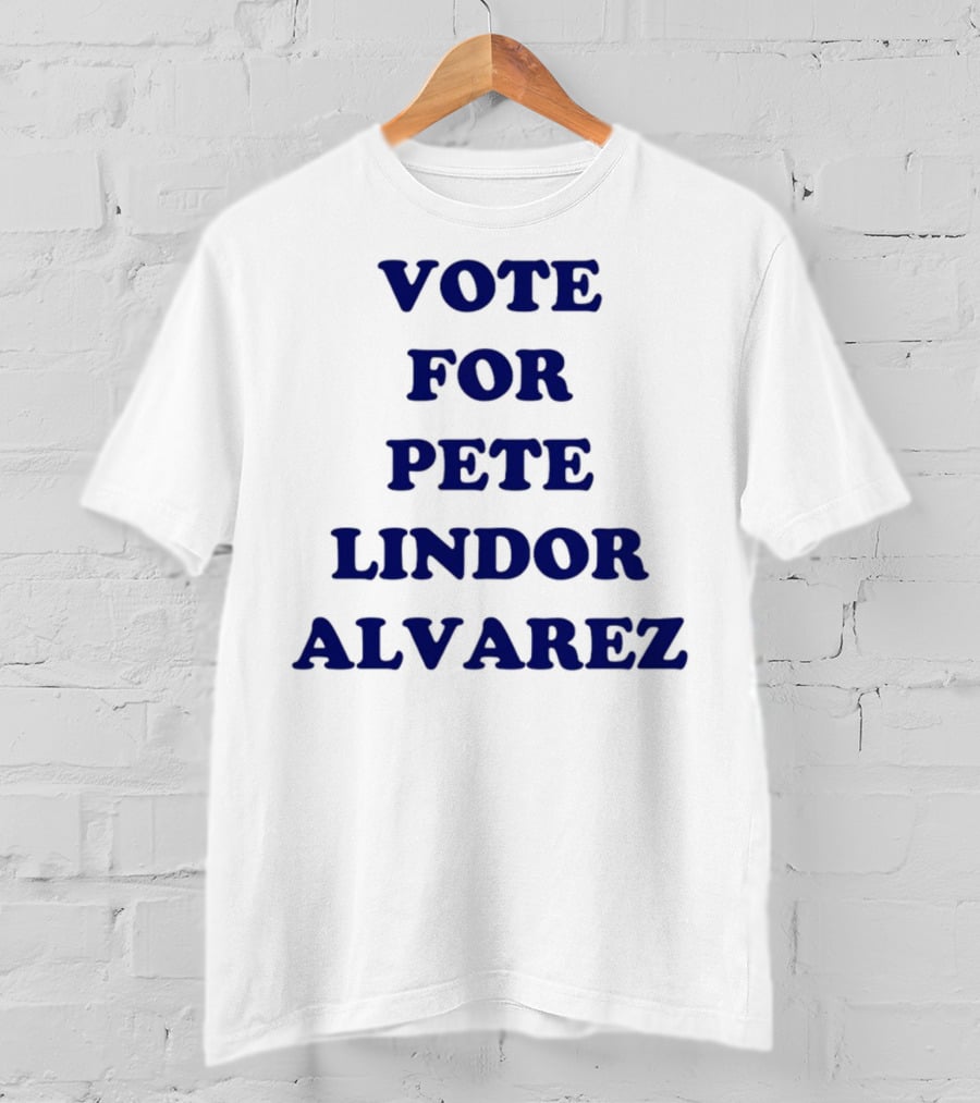 Vote For Pete Lindor Alvarez Text T-Shirt