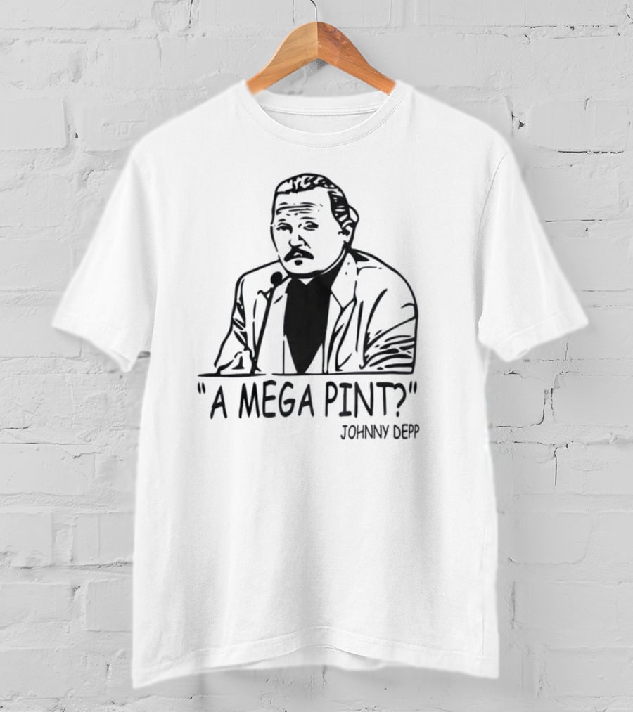 A Mega Pint Johnny Depp Courtroom Meme T-Shirt