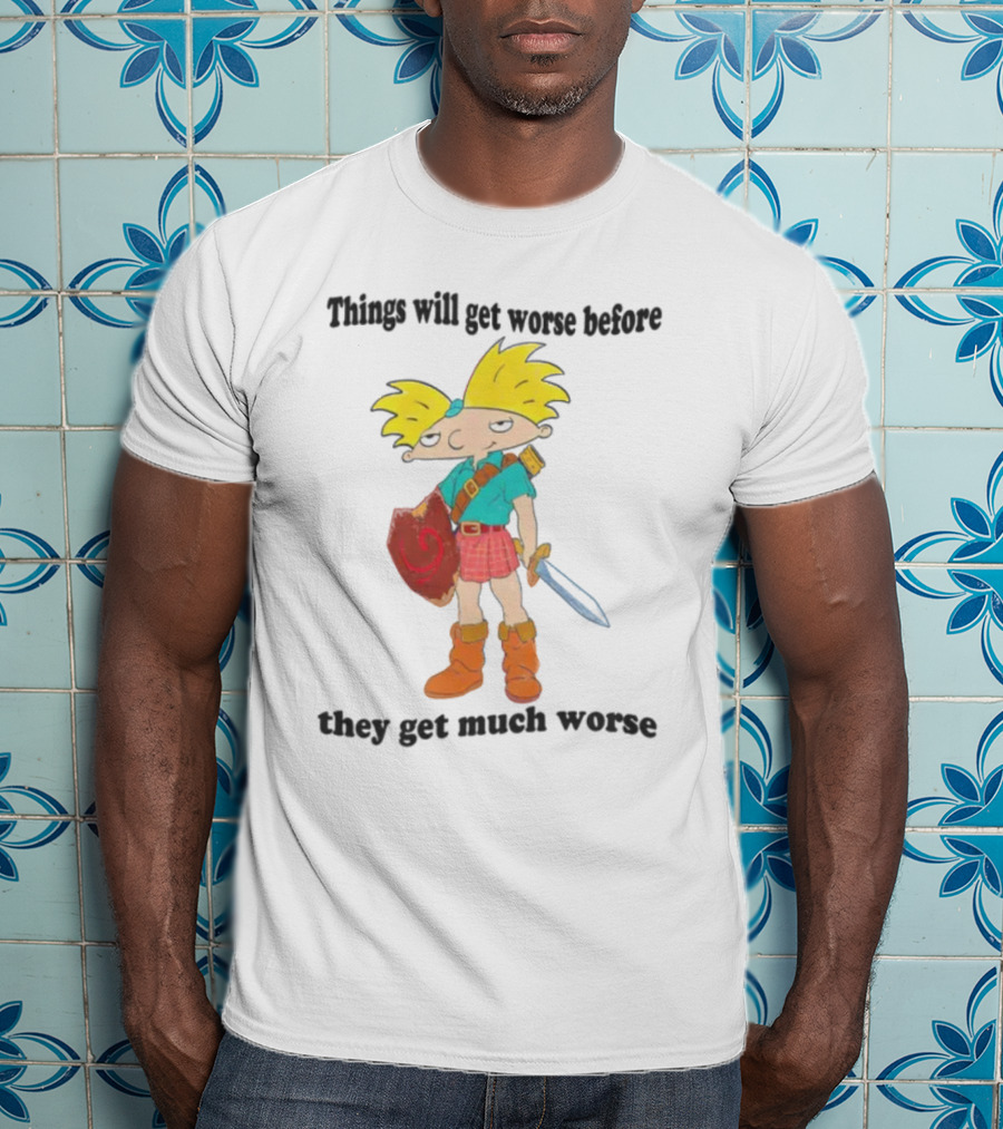 Justinsshirtstore Hey Arnold Warrior Things Will Get Worse Before They Get Much Worse T-Shirt
