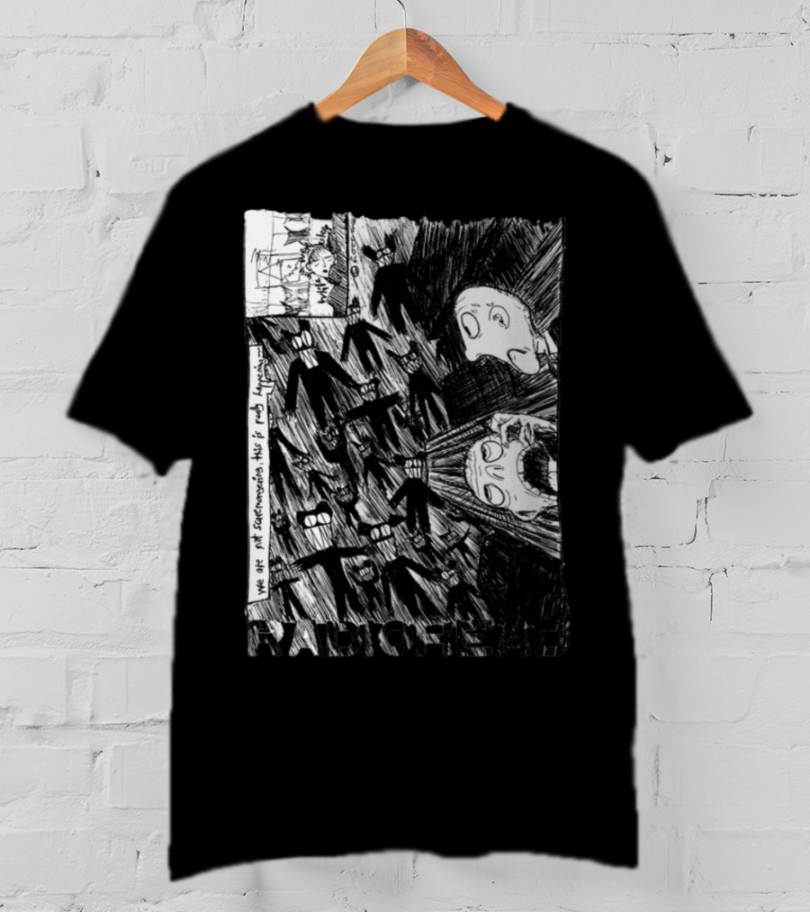 Radiohead Scribble We Are Not Scaremongering This Is Really Happening T-Shirt