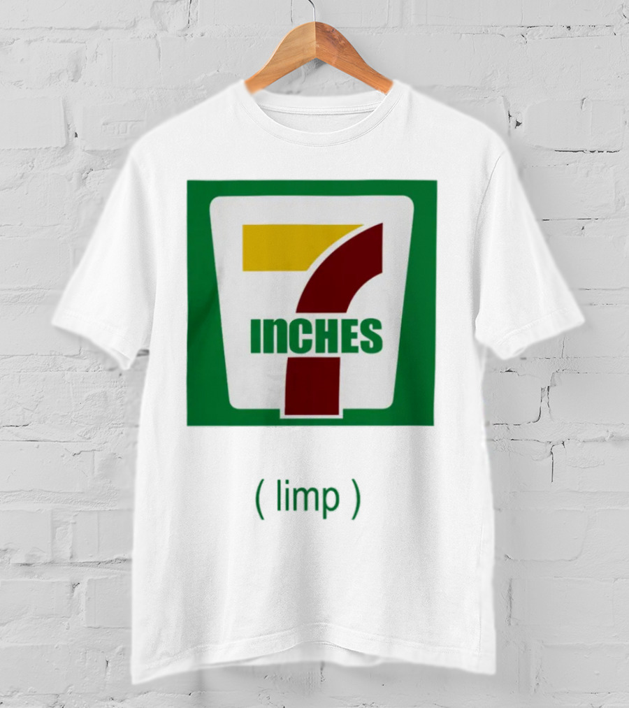 7 Inches Limp Parody 7-Eleven T-Shirt
