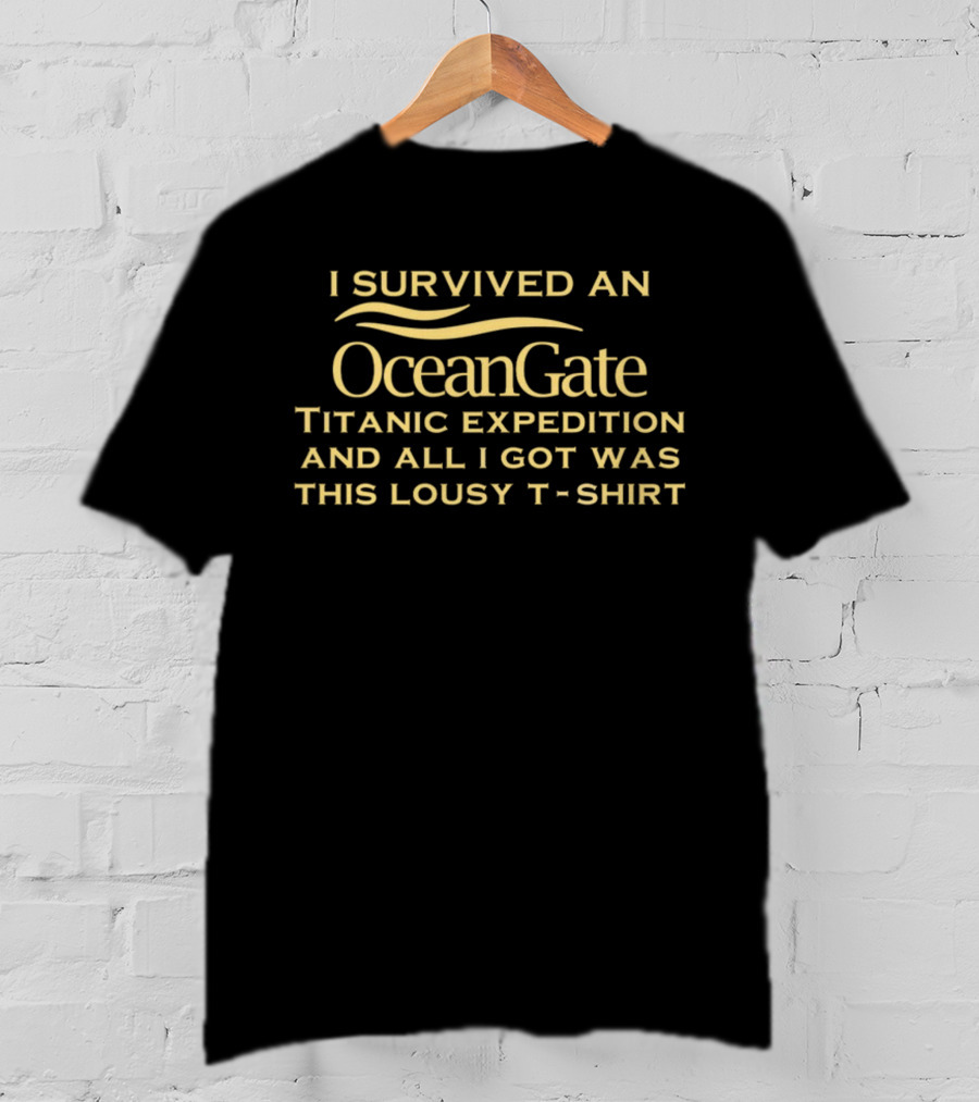 I Survived An OceanGate Titanic Expedition And All I Got Was This Lousy T-Shirt
