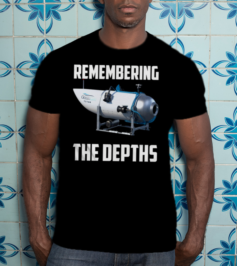 Remembering The Depths OceanGate Titan Submersible T-Shirt