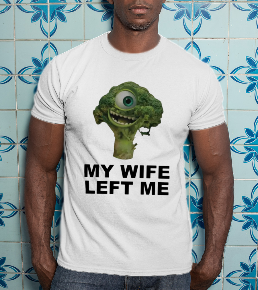 My Wife Left Me One-Eyed Smiling Broccoli T-Shirt